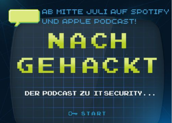 Illustration einer alten Videospielstartseite auf der steht: "Ab Mitte Juli auf Spotify und Apple Podcast! Nach Gehackt Der Podcast zu IT Security... Start"