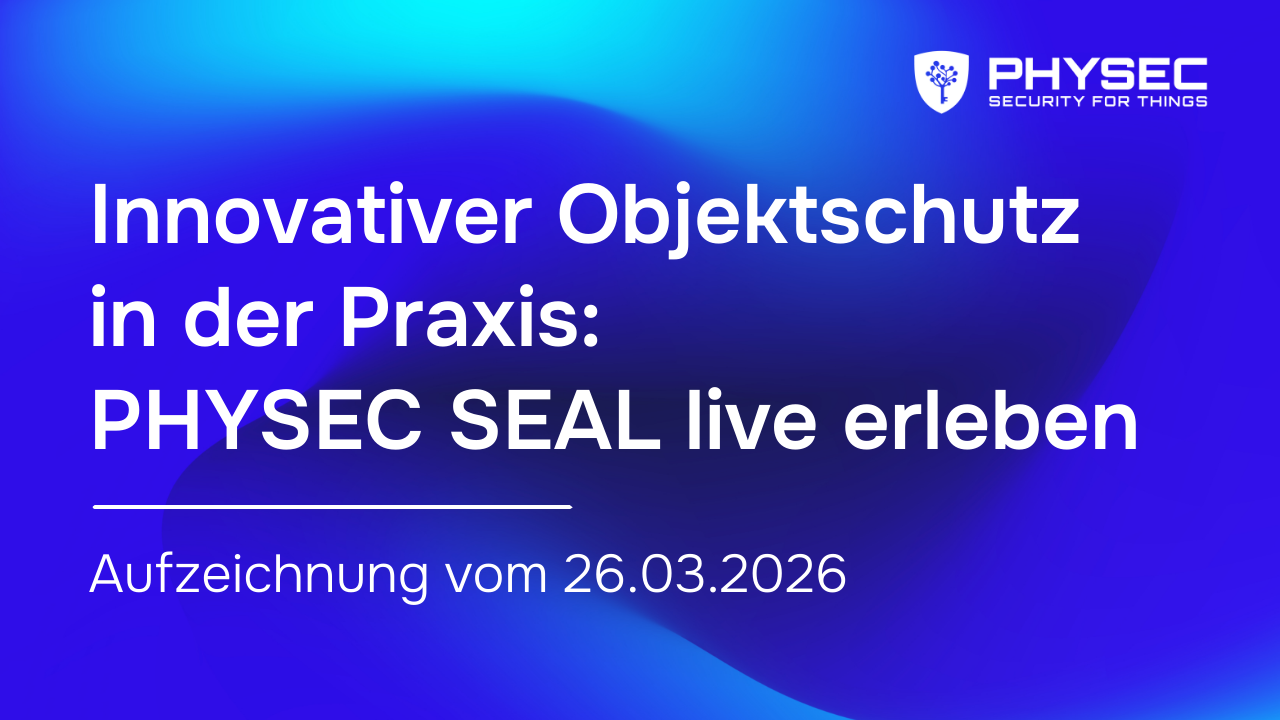 Thumbnail: PHYSEC SEAL Produktvorstellung